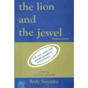 The Lion and the Jewel - Wole Soyinka Chapter Summary